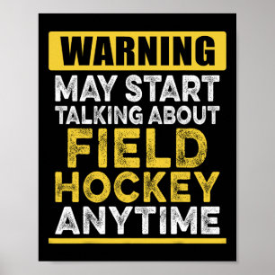 Affiche Parler de hockey sur gazon à tout moment Drôle de