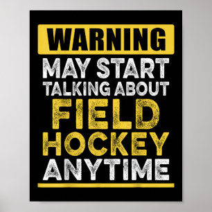 Affiche Parler de hockey sur gazon à tout moment Funny Hoc