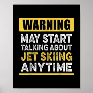 Affiche Parler De Jet Ski En Tout Temps Drôle Jet Skier T
