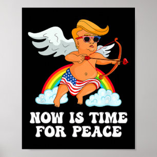 Affiche Parodie drôle de Cupidon Trump - Maintenant est le