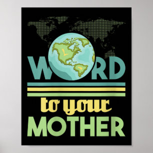 Affiche Parole Femme À Votre Mère - De l'environnement