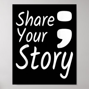 Affiche Partagez votre histoire Semicolon Prévention du su