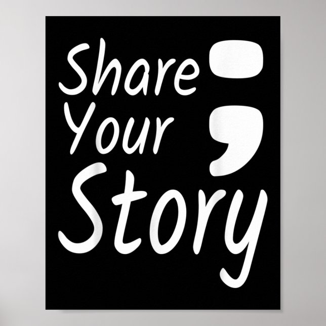Affiche Partagez votre histoire Semicolon Prévention du su (Devant)