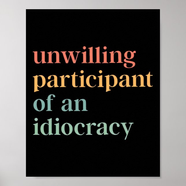 Affiche Participant réticent d'un politique Idiocracy An (Devant)