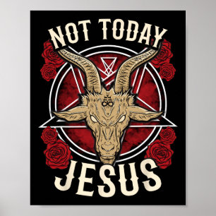 Affiche Pas aujourd'hui Jésus I satanique athée