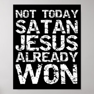 Affiche Pas aujourd'hui Satan Jésus a déjà gagné Vêtement