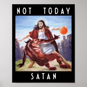 Affiche Pas Aujourd'Hui Satan Jesus Vs Satan À Bysketbyll