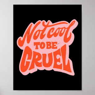 Affiche Pas cool d'être cruel La santé mentale compte Posi
