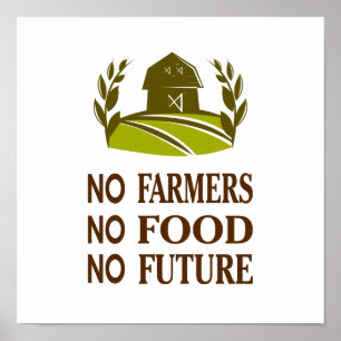 Affiche pas d'agriculteurs pas de nourriture pas de futur