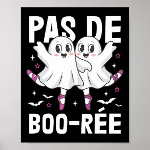 Affiche Pas De Boo-rée Ballet Danse Fantôme Ballerina Hall
