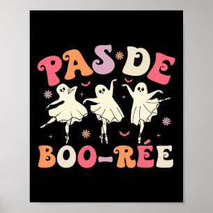 Affiche Pas De Boo-rée Cute Ballet Ghosts Danser Enseignan