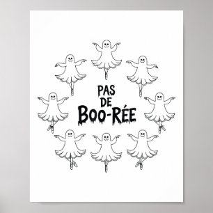 Affiche Pas De Boo-rée Funny Ballet Ghosts Danse Halloween