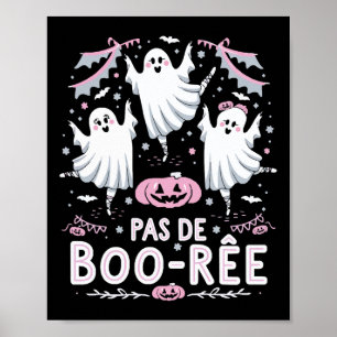 Affiche Pas De Boo-rée Ghost Ballet Danse Professeur Funny