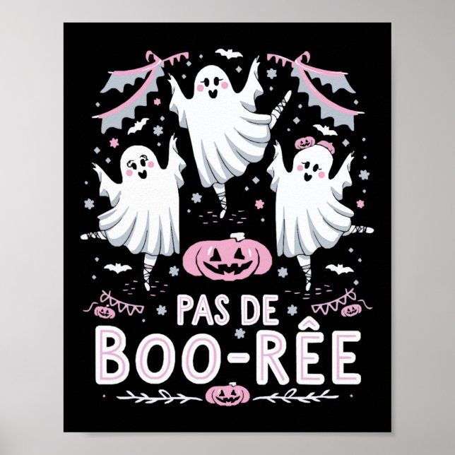 Affiche Pas De Boo-rée Ghost Ballet Danse Professeur Funny (Devant)