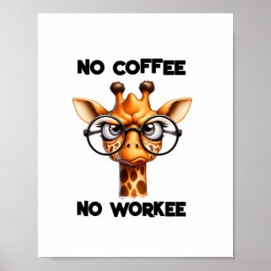 Affiche Pas de café, pas de travail drôle de dire Pas de c