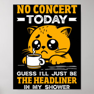 Affiche Pas de concert aujourd'hui Tee drôle de chat fille