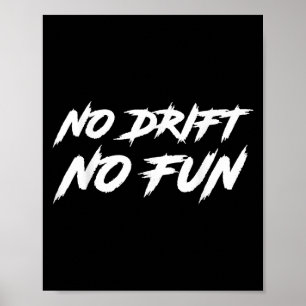 Affiche Pas de dérive Pas de plaisir dire Citation drôle R