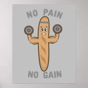 Affiche Pas de douleur pas de gain Funny Kawaii Baguette s