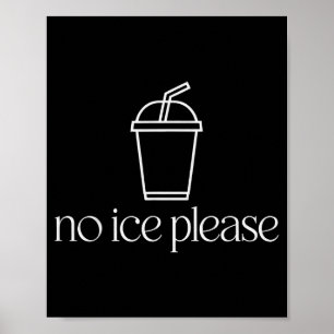 Affiche Pas de glace s'il vous plaît