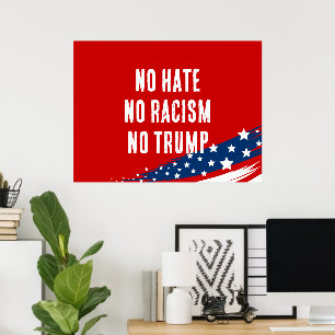 Affiche Pas de haine ni de racisme ni de Trump