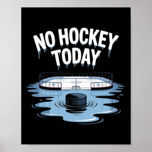 Affiche Pas de hockey aujourd'hui Bâton Drôle de joueur de