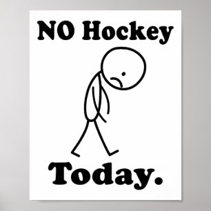 Affiche Pas de hockey aujourd'hui, drôle pour les amateurs