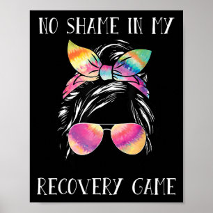 Affiche Pas de honte dans mon jeu de récupération Motivati