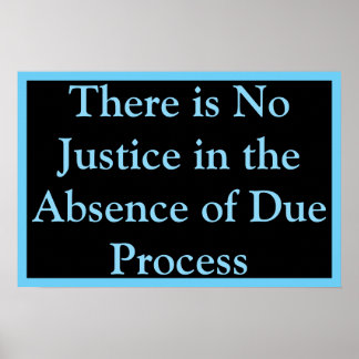 Affiche Pas de justice sans procédure régulière