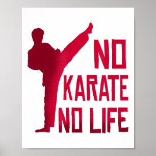 Affiche Pas de karaté, pas de vie T-shirt d'arts martiaux