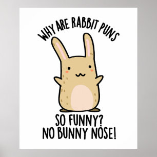 Affiche Pas de lapin Nez Drôle Lapin Puns