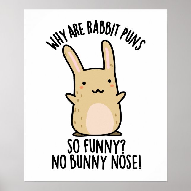 Affiche Pas de lapin Nez Drôle Lapin Puns (Devant)