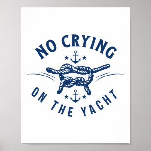 Affiche Pas de larmes sur le yacht Citation de vacances au