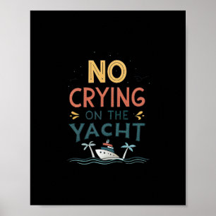 Affiche Pas de larmes sur le yacht drôle de vie en bateau