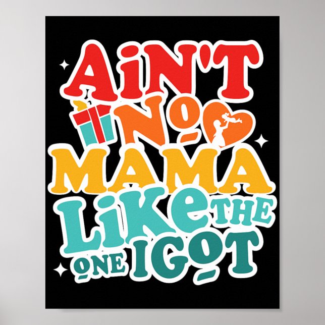 Affiche Pas De Maman Comme Celle Que J'Ai Obtenue Amusante (Devant)
