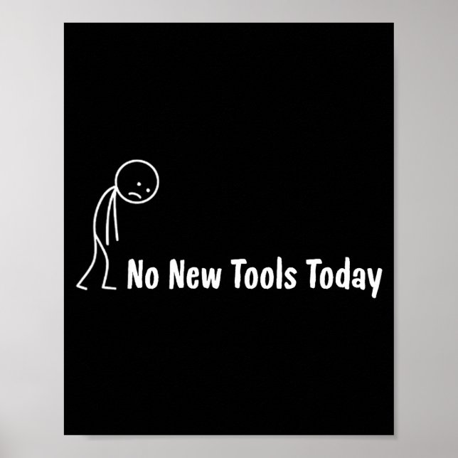 Affiche Pas de Nouveaux Outils Aujourd'hui  (Devant)