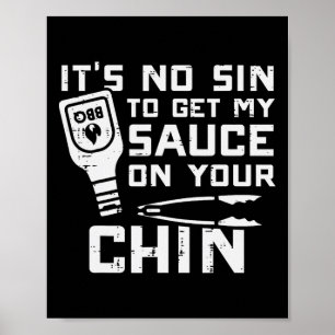 Affiche Pas De Péché Pour Sauce Sur Votre Chin Bbq Byrbecu
