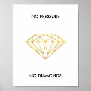 Affiche Pas de pression Pas de diamant Faux Gold Foil Devi