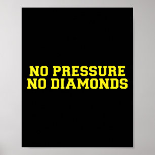 Affiche Pas de pression pas de diamants Athlète Motivation