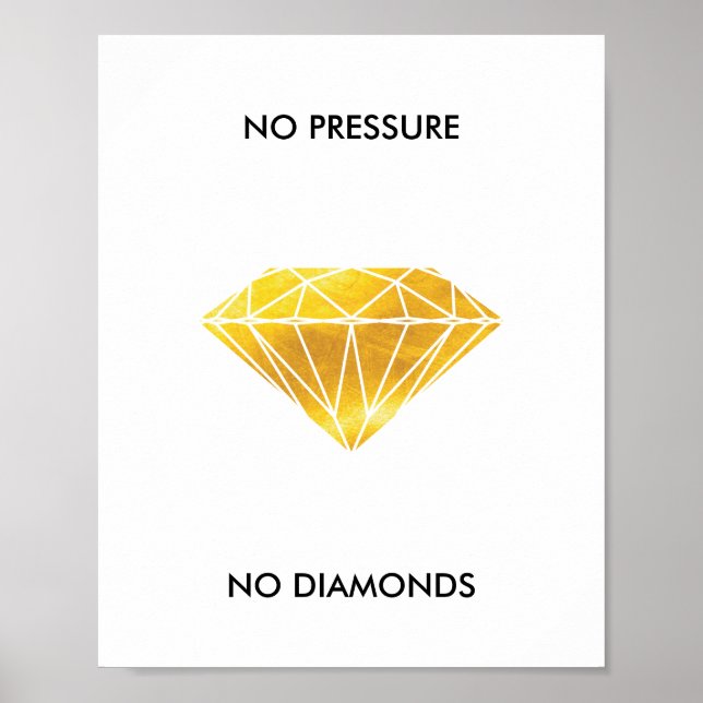 Affiche Pas de pression Pas de diamants Faux Gold Foil Mot (Devant)