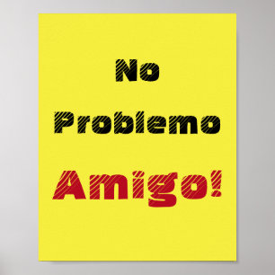 Affiche Pas de Problème Amigo Dicton Espagnol