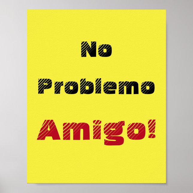 Affiche Pas de Problème Amigo Dicton Espagnol (Devant)
