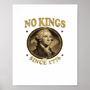 Affiche Pas de rois depuis 1776 Classique