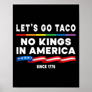 Affiche Pas de rois en Amérique Allons à Taco Protes Polit