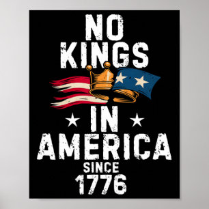 Affiche Pas de rois en Amérique depuis 1776 Anti Trump Tee