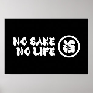 AFFICHE PAS DE SAKE PAS DE VIE
