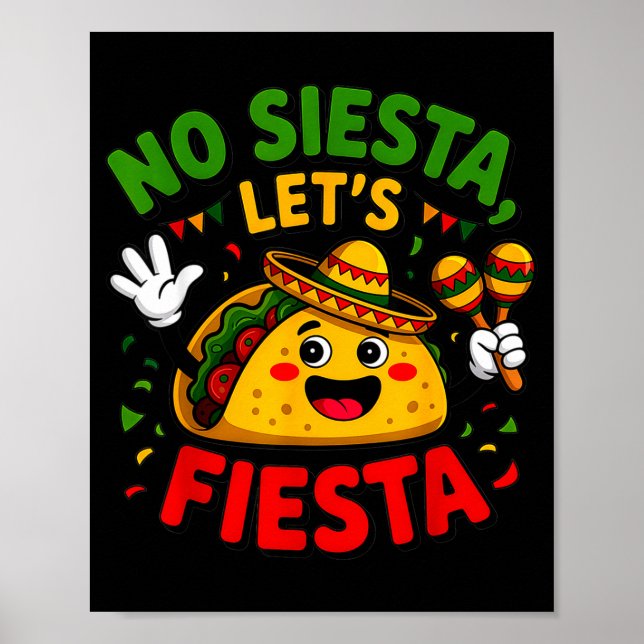 Affiche Pas de sieste, faisons la fête Cinco De Mayo Fête  (Devant)
