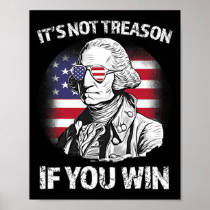Affiche Pas de trahison si vous gagnez George Washington D