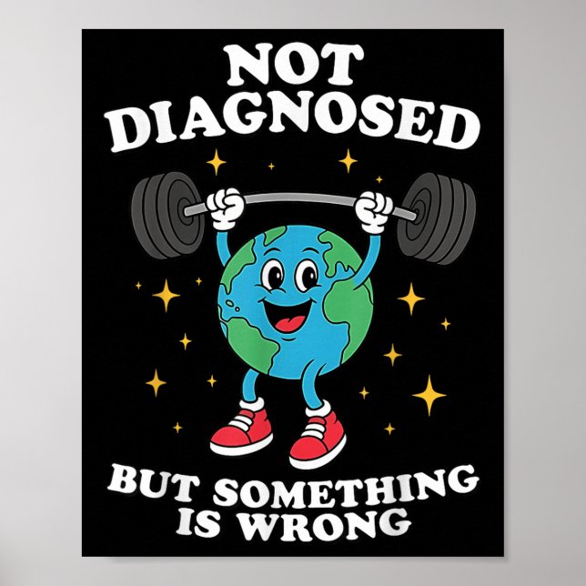 Affiche Pas Diagnostiqué, Mais Soing Est Mauvais Mal Santé (Devant)