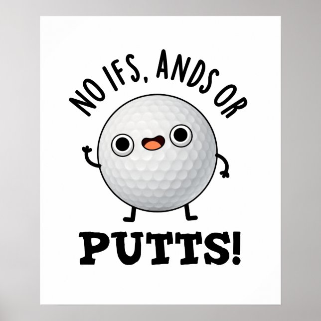 Affiche Pas D'Ifs Et De Puttes Funny Golf Pun (Devant)