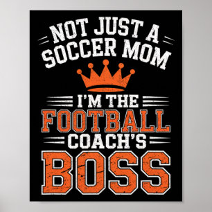 Affiche Pas juste une maman de footballeuse Entraîneur de